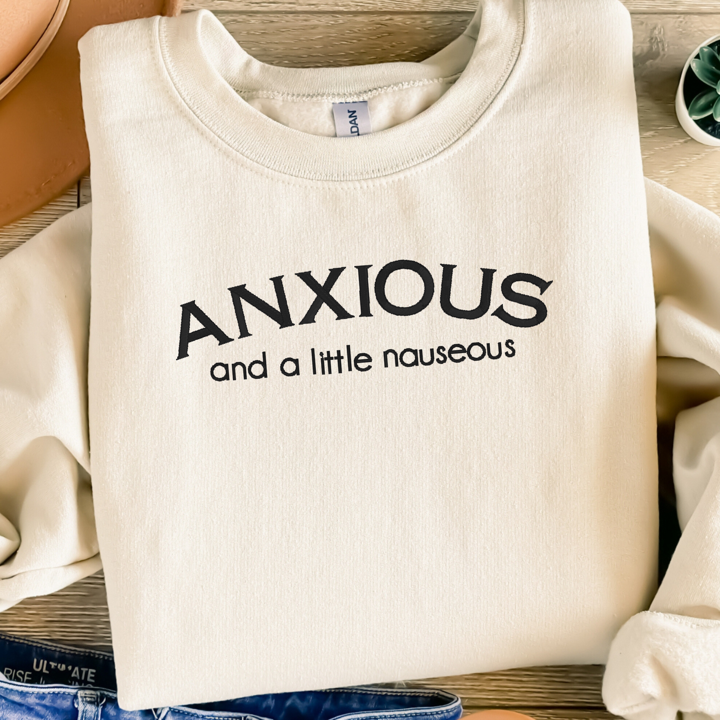 Anxious Embroidered Sweatshirt | Mental Health Humor Hoodie or Crewneck | Gildan | Made to Order | 11 Colors Available