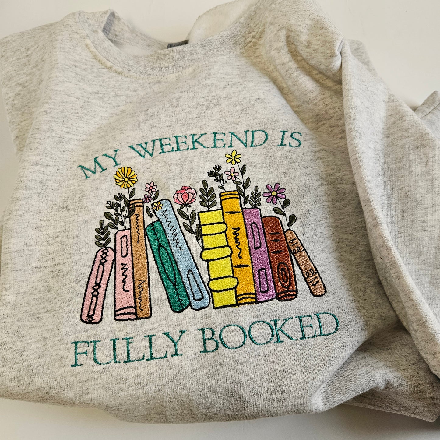 Embroidered Sweatshirt My Weekend is Fully Booked Sweater Gift Comfy Pullover Present Unisex Hoodie Book Lover Custom Crewneck Sweatshirt