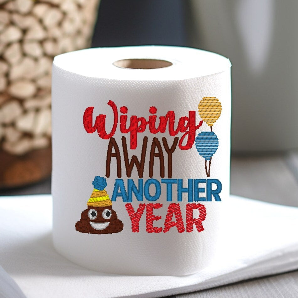 Wiping Away Another Year embroidered toilet paper design