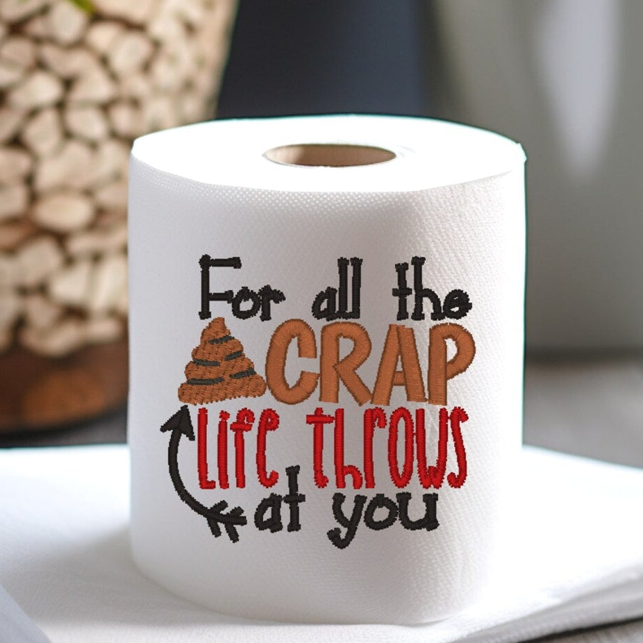 Life throws at you embroidered toilet paper