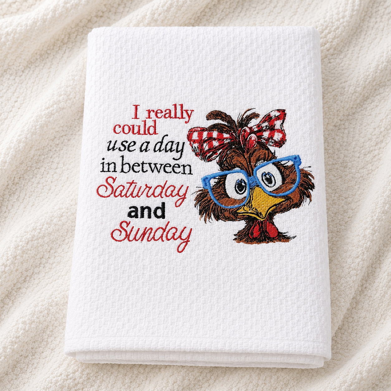 I Really Could Use a Day Between Saturday and Sunday Kitchen Towel