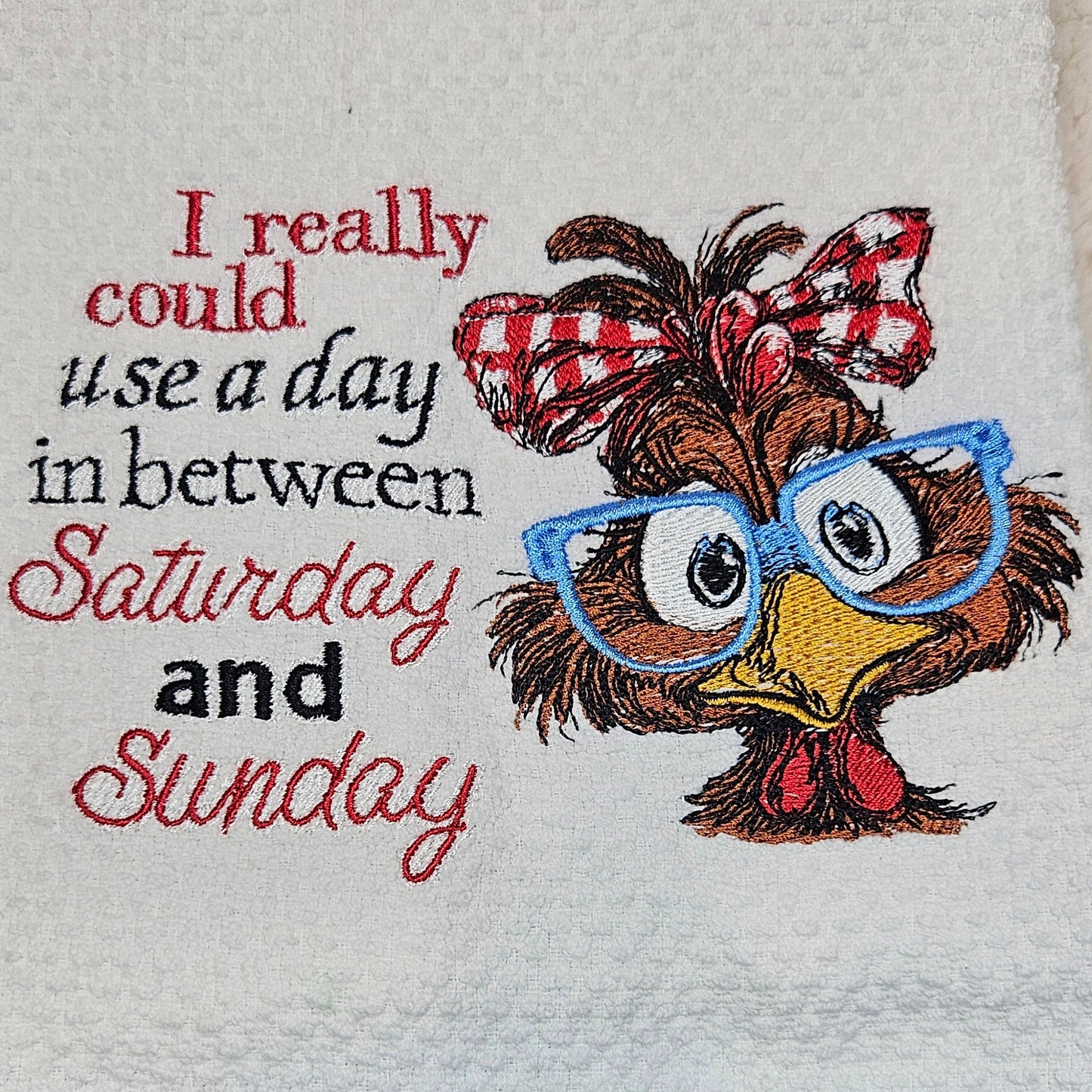 I Really Could Use a Day Between Saturday and Sunday Kitchen Towel