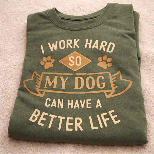 I Work Hard So My Dog Printed Crewneck