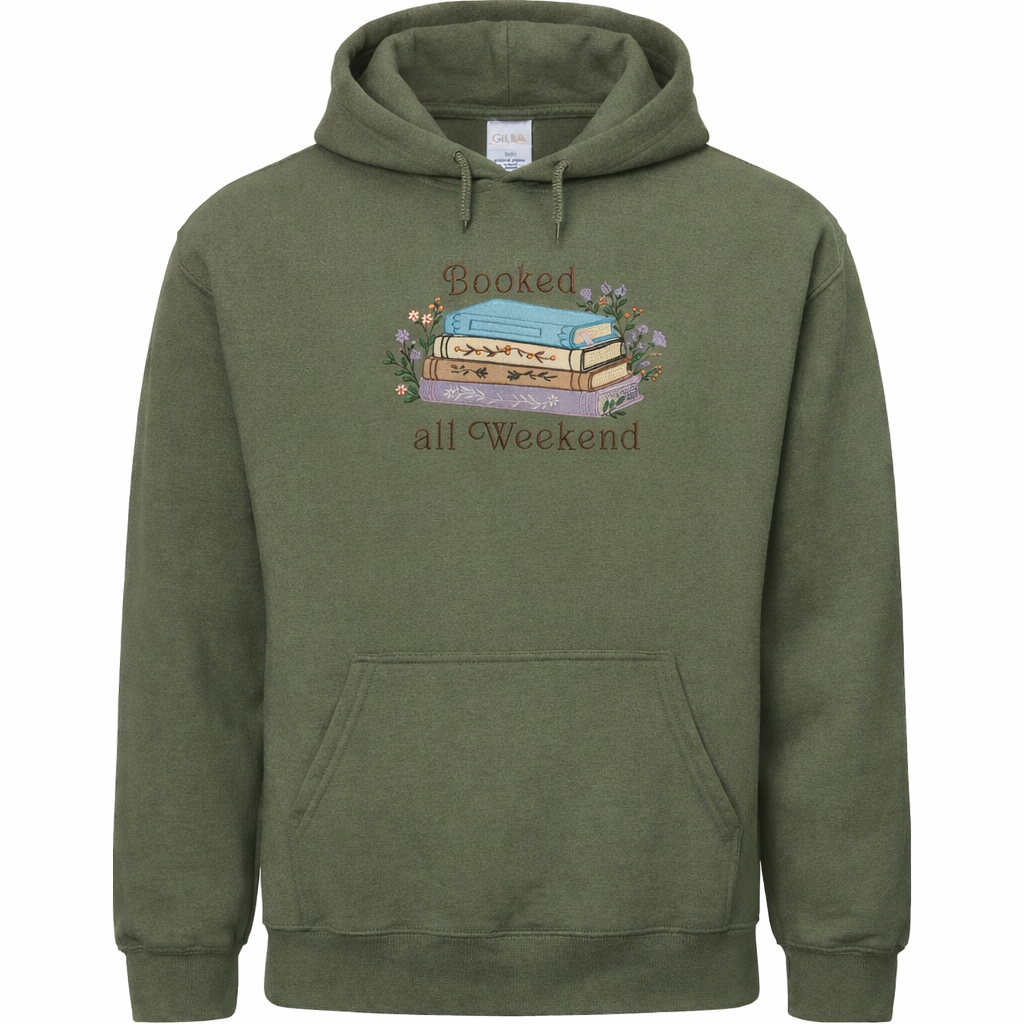 Military green hoodie with 'Booked all Weekend' design on a white background